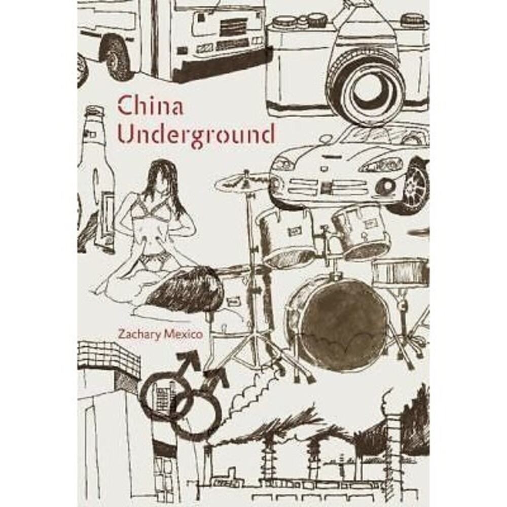 China Underground by Zachary Mexico